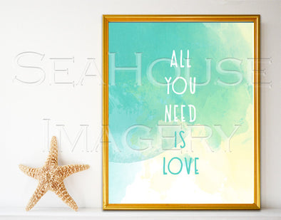 Inspirational Quotes For Daily Use All You Need is Love on Watercolour in Frame with Starfish