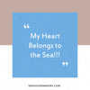 WM My Heart Belongs To The Sea